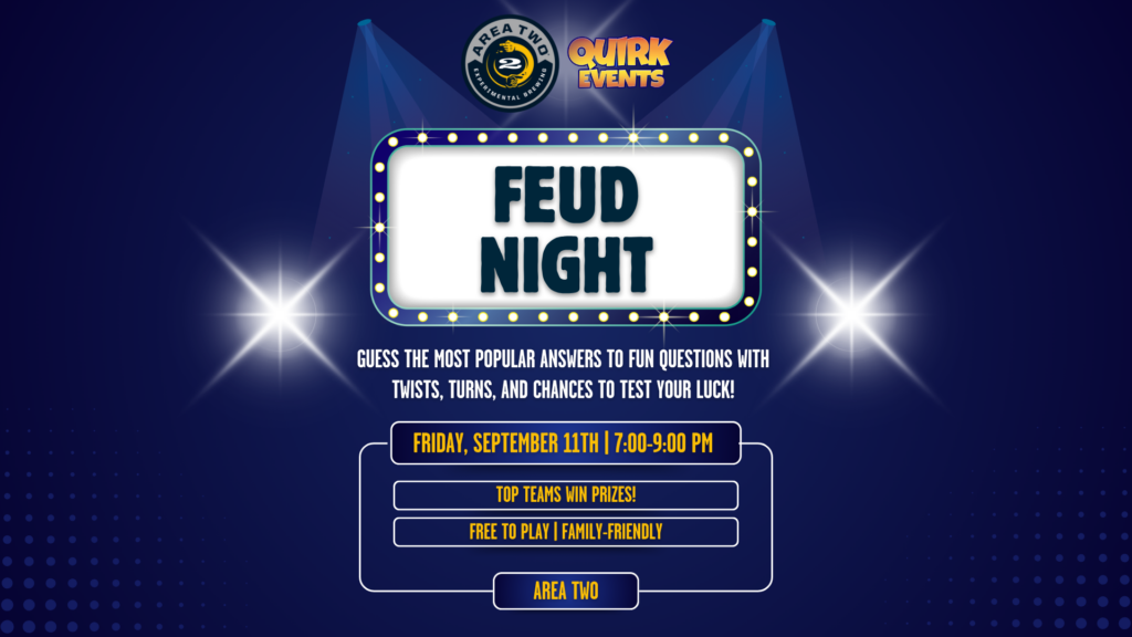 Feud Night at Area Two: Hosted by Quirk Events