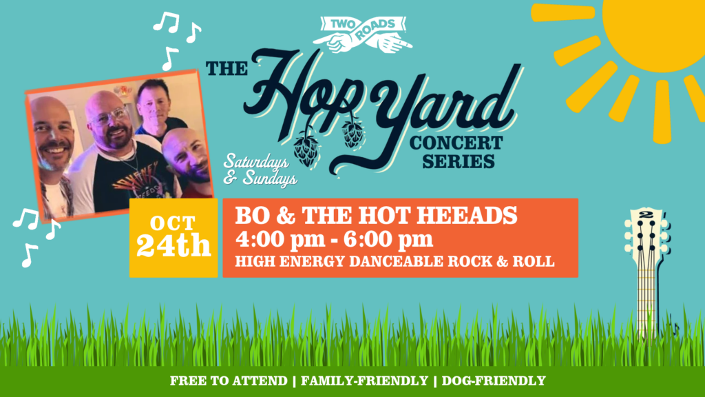 Hop Yard Concert Series Featuring: Bo & The Hot Heads