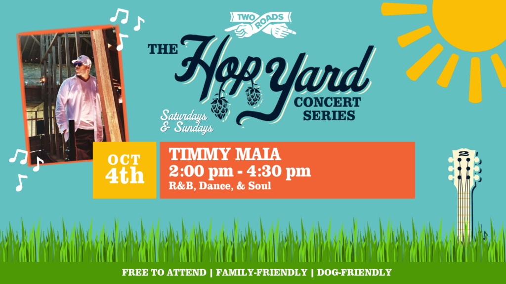 Hop Yard Concert Series Featuring: Timmy Maia